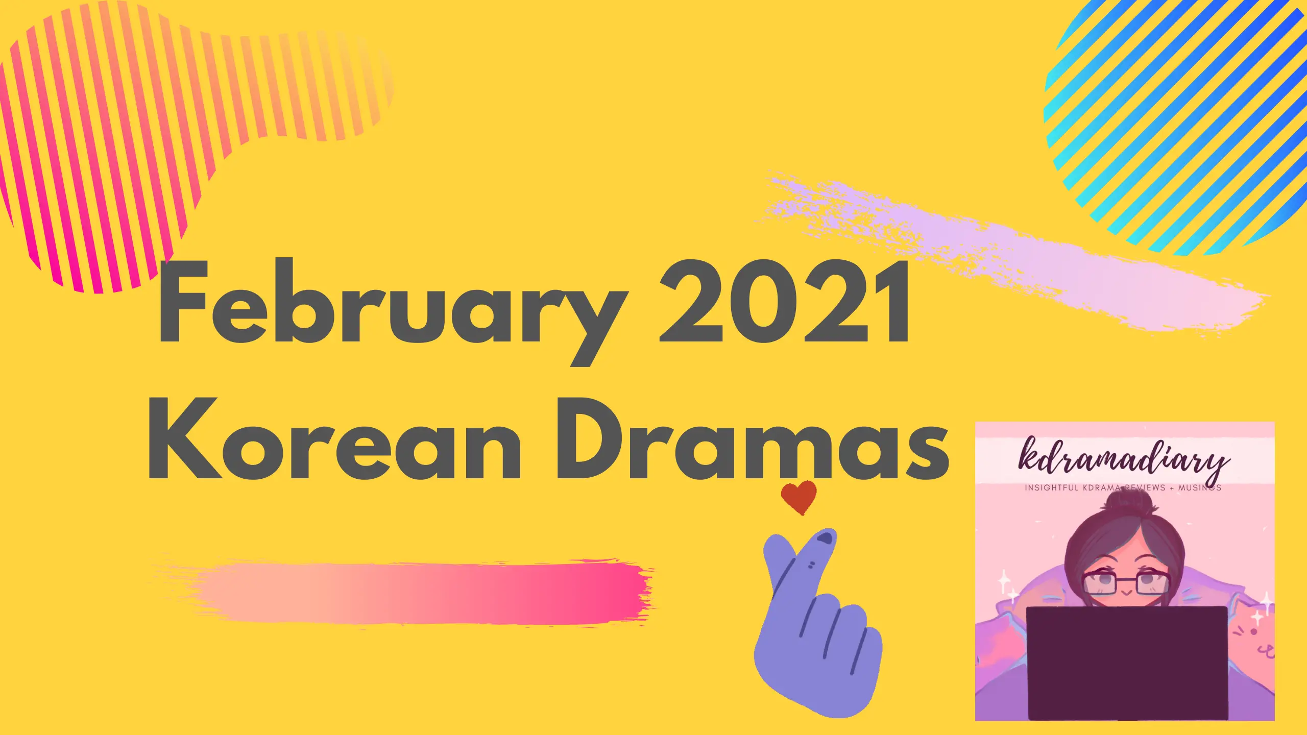 february 2021 korean dramas