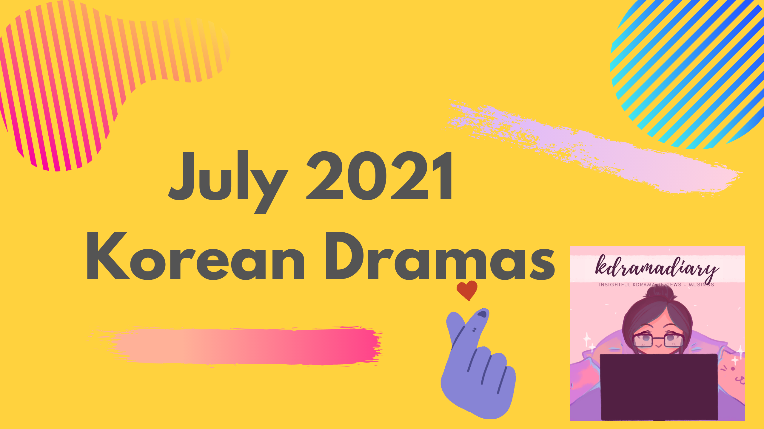 July 2021 Korean Dramas
