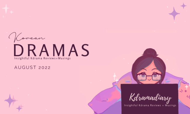 August 2022 Korean Dramas